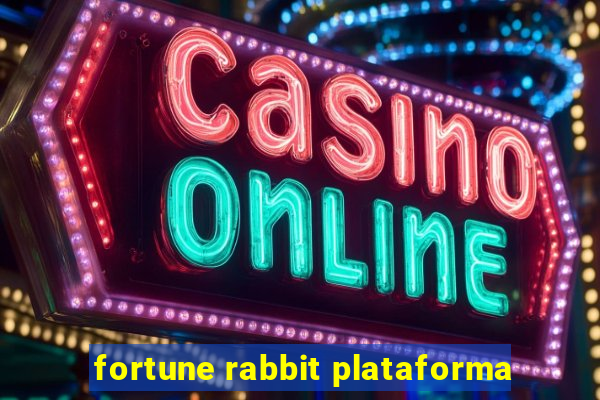 fortune rabbit plataforma